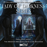 Lady of Darkness Series Exclusive Luxe Edition Set Preorder