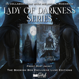 Lady of Darkness Series Exclusive Luxe Edition Set Preorder