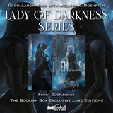 Lady of Darkness Series Exclusive Luxe Edition Set Preorder