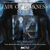 Lady of Darkness Series Exclusive Luxe Edition Set Preorder
