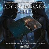 Lady of Darkness Series Exclusive Luxe Edition Set Preorder