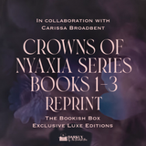 Crowns of Nyaxia Series Exclusive Luxe Edition Set Preorder (REPRINT)