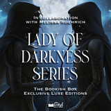 Lady of Darkness Series Exclusive Luxe Edition Set Preorder