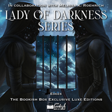 Lady of Darkness Series Exclusive Luxe Edition Set Preorder
