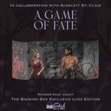 A Game of Fate Exclusive Luxe Edition Preorder (REPRINT)
