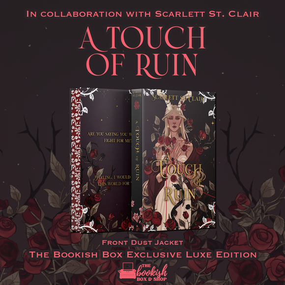 A Touch of Ruin Exclusive Luxe Edition Preorder (REPRINT)