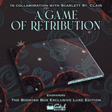 A Game of Retribution Exclusive Luxe Edition Preorder (REPRINT)