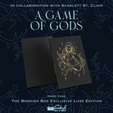 A Game of Gods Exclusive Luxe Edition Preorder (REPRINT)
