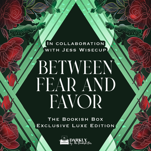 Between Fear and Favor Exclusive Luxe Edition Preorder