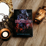 Unchosen Exclusive Signed Edition by Katharyn Blair