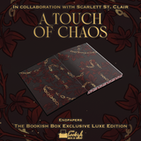A Touch of Chaos Exclusive Luxe Edition Preorder (REPRINT)