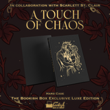A Touch of Chaos Exclusive Luxe Edition Preorder (REPRINT)