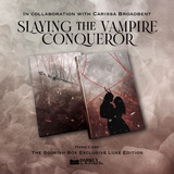 Six Scorched Roses & Slaying the Vampire Conqueror Exclusive Luxe Edition Set Preorder