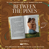Between the Pines Exclusive Luxe Edition Preorder