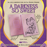 A Darkness So Sweet Exclusive Luxe Edition Preorder
