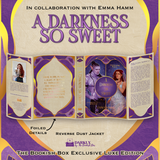 A Darkness So Sweet Exclusive Luxe Edition Preorder