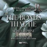 The Bonds That Tie Exclusive Luxe Edition Set Preorder RESTOCK