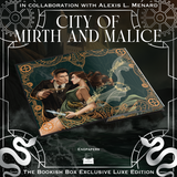 City of Mirth and Malice Exclusive Luxe Edition Preorder
