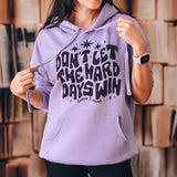 A Court of Thorns and Roses Inspired: Hard Days Win Hoodie