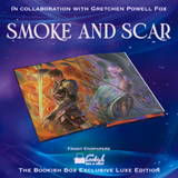 Smoke and Scar Exclusive Luxe Edition Preorder – NON-US/CANADA RESIDENTS ONLY