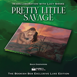 Pretty Little Savage Exclusive Luxe Edition Preorder