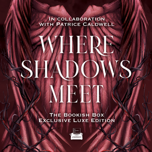 Where Shadows Meet Luxe Edition Preorder