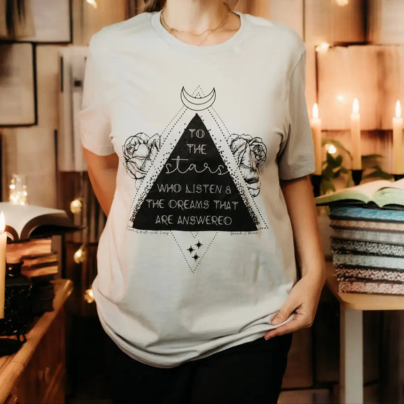 A Court of Thorns and Roses Inspired: The Stars Who Listen Tee Shirt
