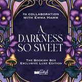 A Darkness So Sweet Exclusive Luxe Edition Preorder - PREORDER - Preorder