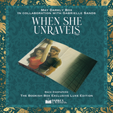 When She Unravels Exclusive Luxe Edition BOOKS, GOWNS & CROWNS 2025