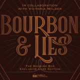 Bourbon & Lies Exclusive Luxe Edition Preorder - PREORDER - Preorder