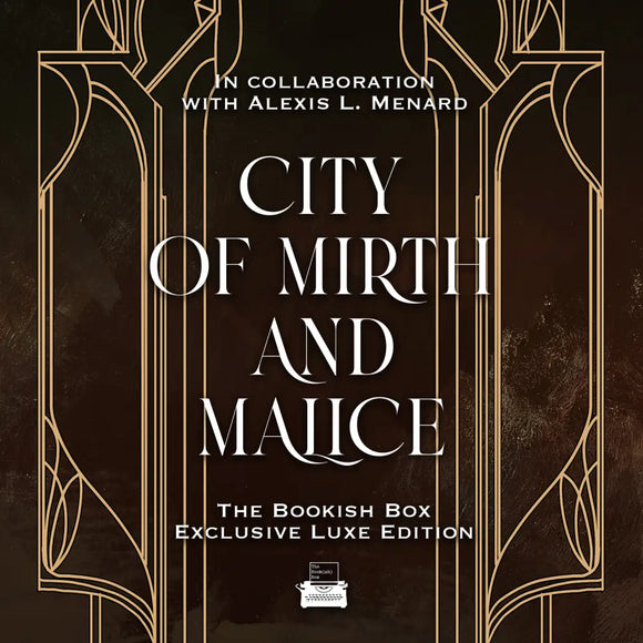 City of Mirth and Malice Exclusive Luxe Edition Preorder PREORDER Preorder