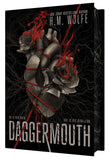 (PRE-ORDER) (IN STORE PICK UP ONLY) Daggermouth by H.M. Wolfe