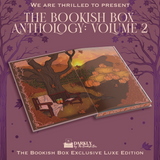 The Bookish Box Anthology Volume 2 Exclusive Luxe Edition Preorder