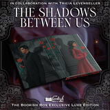 The Shadows Between & The Darkness Within Us Exclusive Luxe Edition Set Preorder