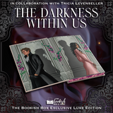 The Shadows Between & The Darkness Within Us Exclusive Luxe Edition Set Preorder