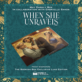 When She Unravels Exclusive Luxe Edition BOOKS, GOWNS & CROWNS 2025