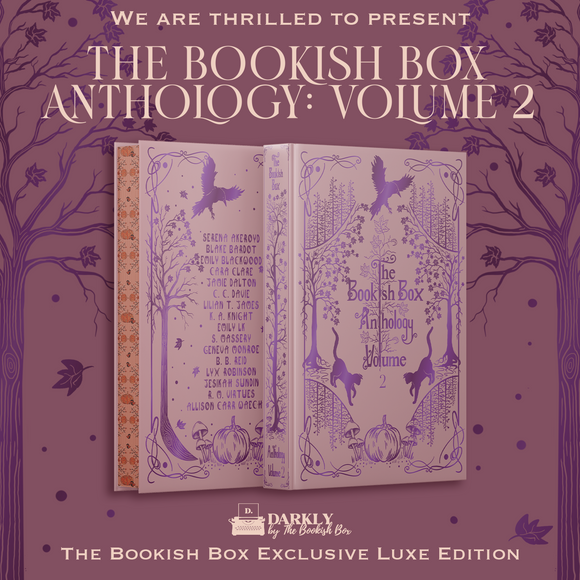 The Bookish Box Anthology Volume 2 Exclusive Luxe Edition Preorder