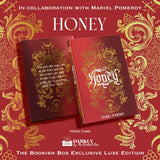 Honey Exclusive Luxe Edition Preorder PREORDER Preorder