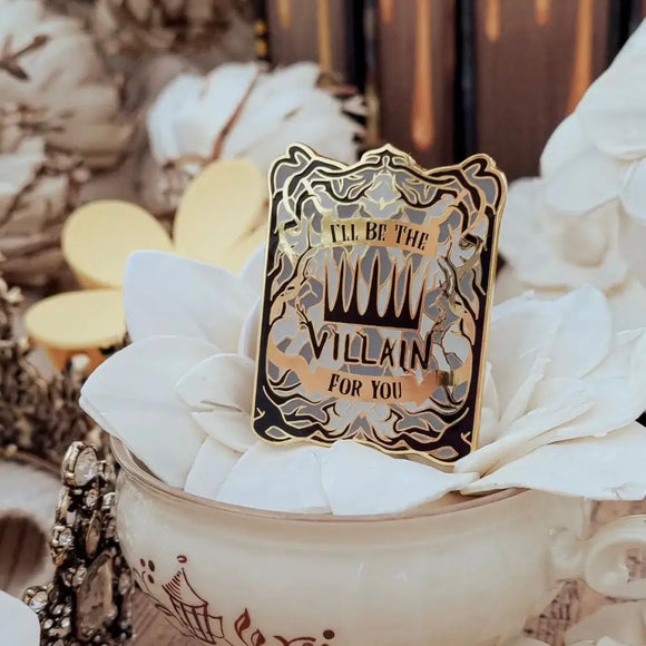 I’ll Be the Villain Enamel Magnet