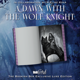 A Dawn with the Wolf Knight Exclusive Luxe Edition Preorder