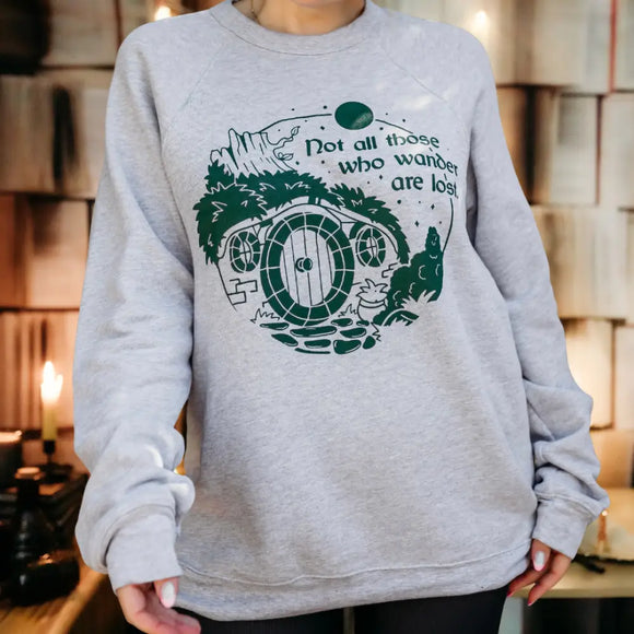 Lord of the Rings Inspired: Not All Who Wander Pullover Sweater Shirt