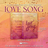 Love Song Exclusive Luxe Edition Preorder - PREORDER - Preorder