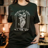 Morally Gray All The Way Tee Shirt
