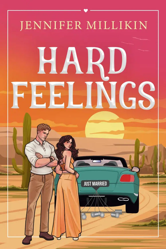 (PRE-ORDER) Hard Feelings by Jennifer Millikin