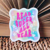 Read Queer All Year Sticker Stickers