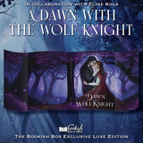 A Dawn with the Wolf Knight Exclusive Luxe Edition Preorder