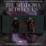 The Shadows Between & The Darkness Within Us Exclusive Luxe Edition Set Preorder