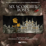 Six Scorched Roses & Slaying the Vampire Conqueror Exclusive Luxe Edition Set Preorder PREORDER Preorder