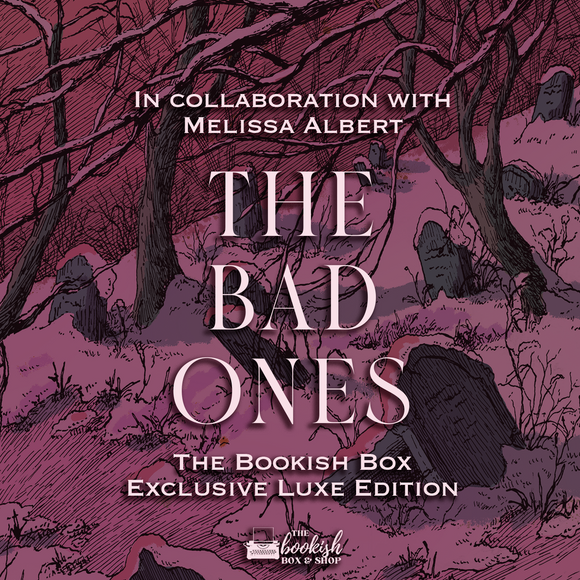 The Bad Ones Exclusive Luxe Edition Preorder