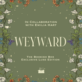 Weyward Exclusive Luxe Edition Preorder